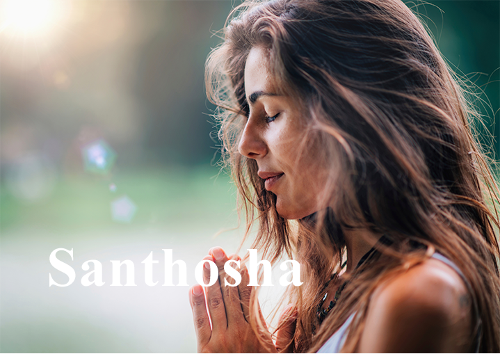 How to incorporate the second Niyamas Santhosha (contentment) into your life.